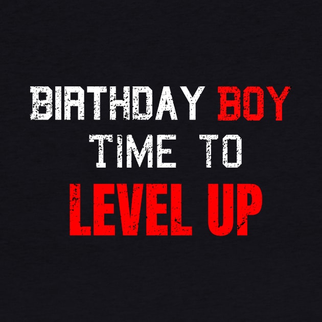 Birthday Boy, Time to Level Up by WPKs Design & Co